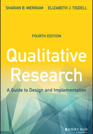 Qualitative research: a guide to design and implementation, 4th edition Ebook